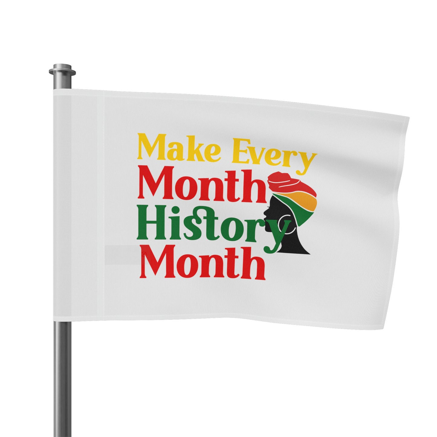 Make Every Month Black History Flag