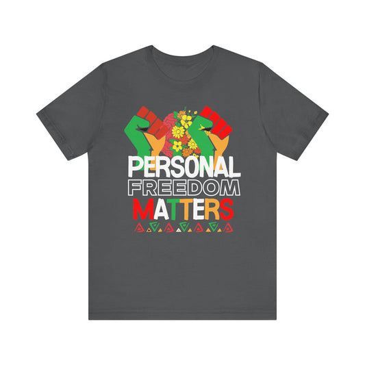 Personal Freedom Matter Shirt