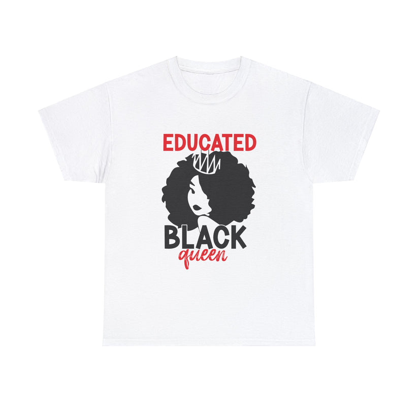 Educated Black Queen Tee - Supreme Deals