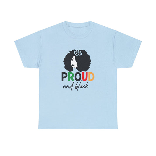 Proud and Black T Shirt