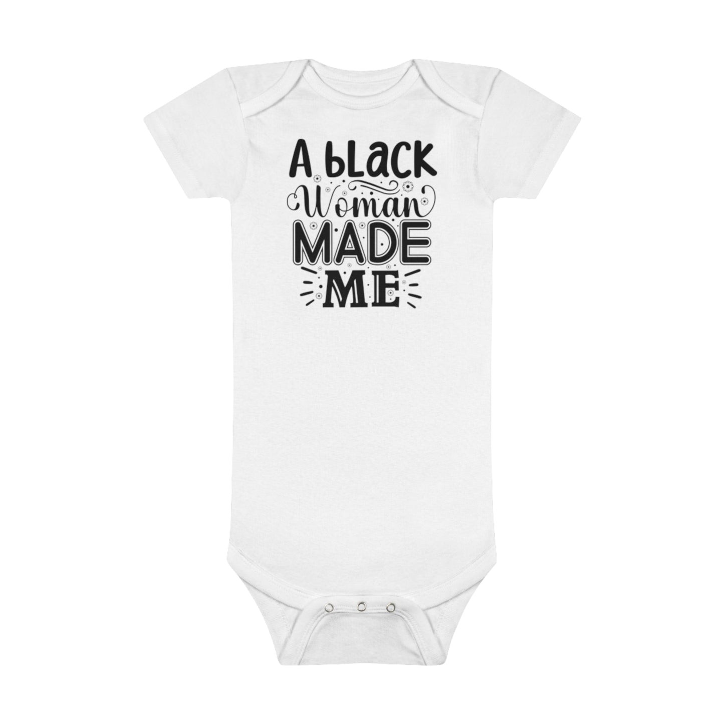 A Black Woman Made Me Onesie