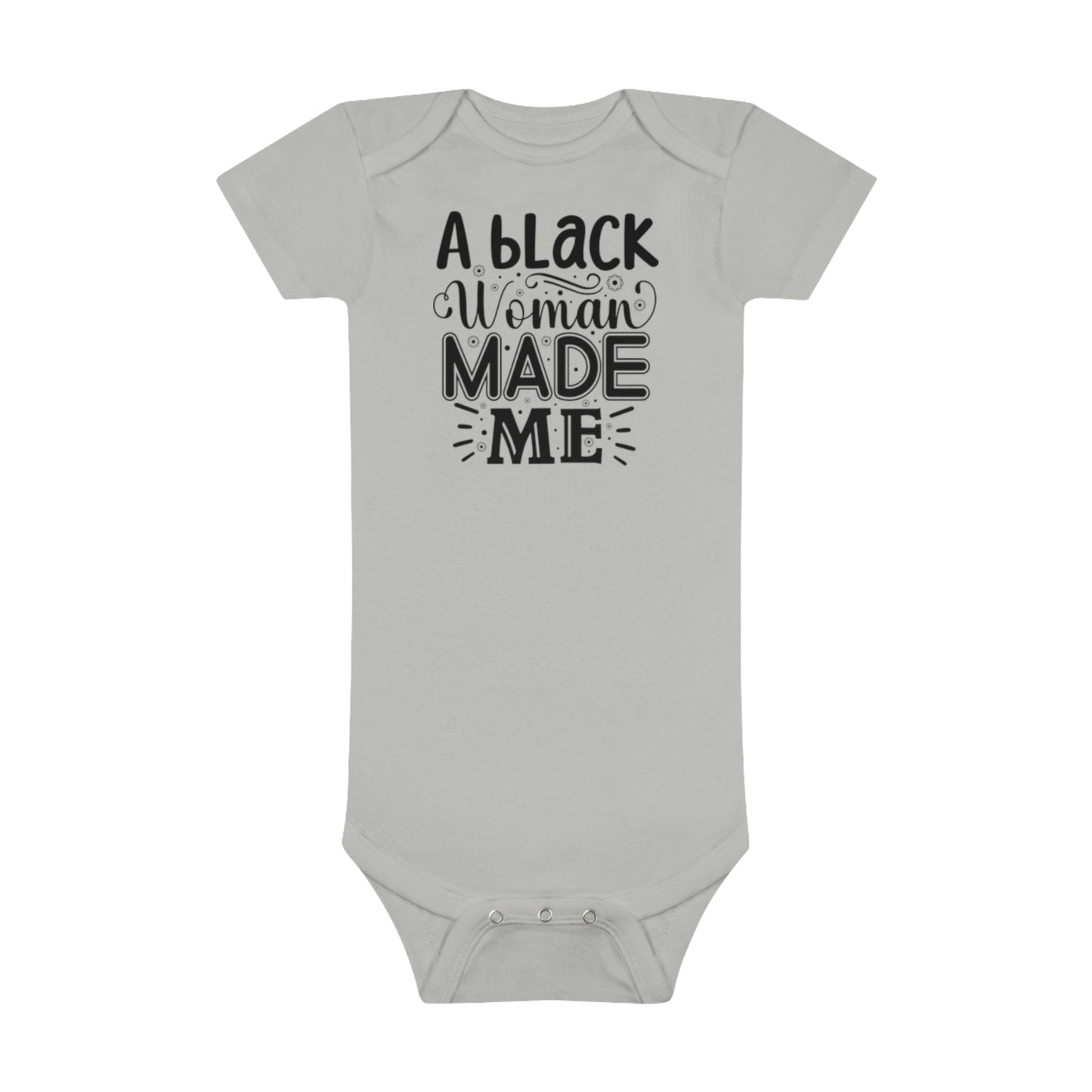 A Black Woman Made Me Onesie